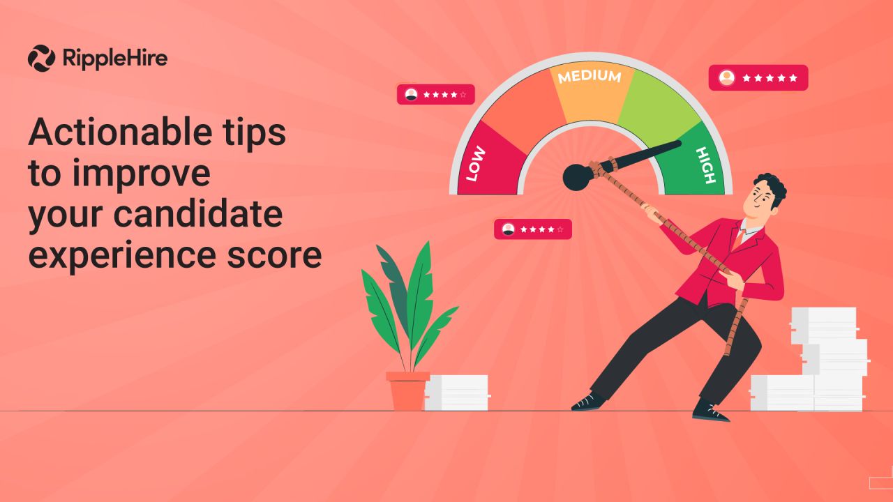 A Recruiter’s Guide to Improve Candidate Experience Score