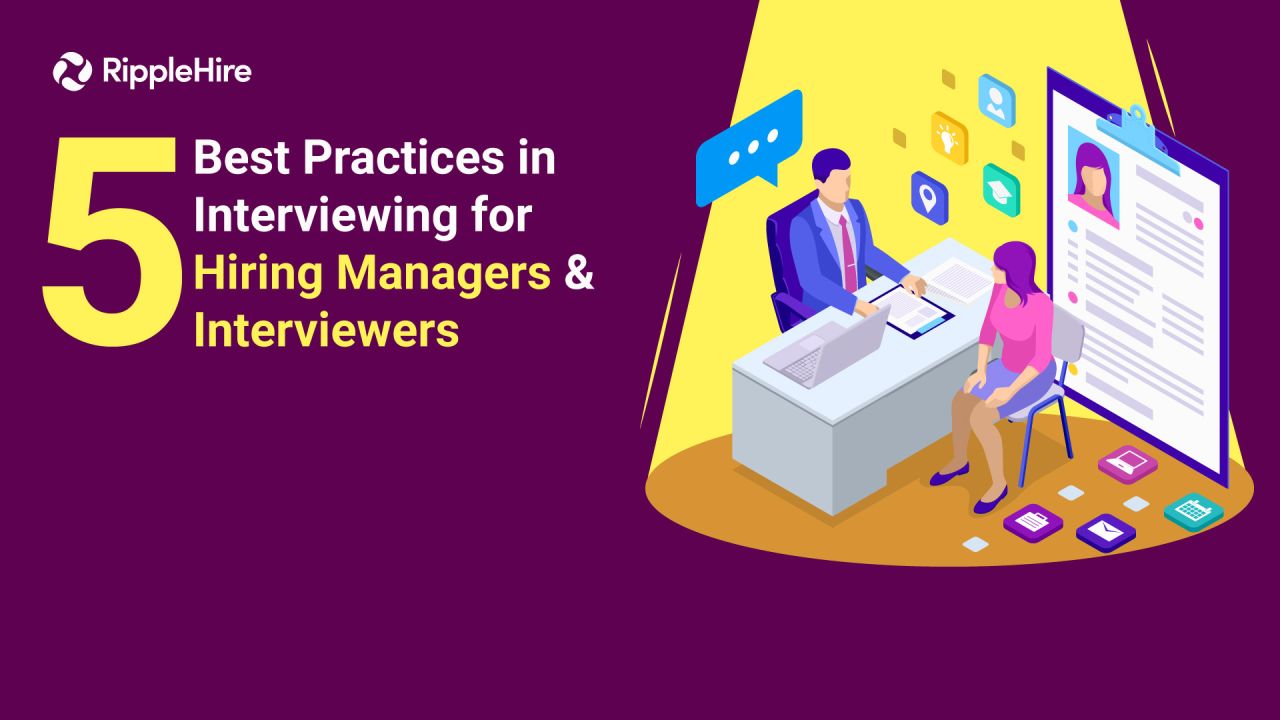 5 Best Practices in Interviewing for Hiring Managers and Interviewers