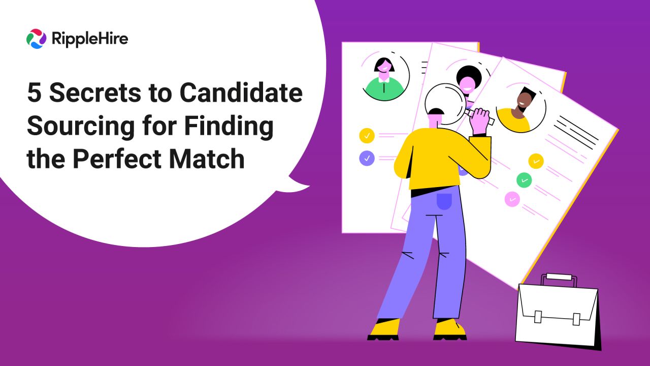 5 Secrets to Candidate Sourcing for Finding the Perfect Match