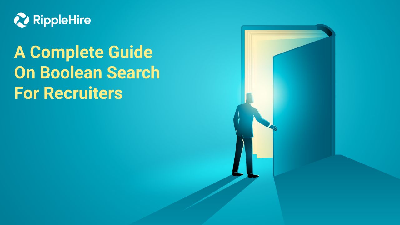 A Complete Guide On Boolean Search For Recruiters