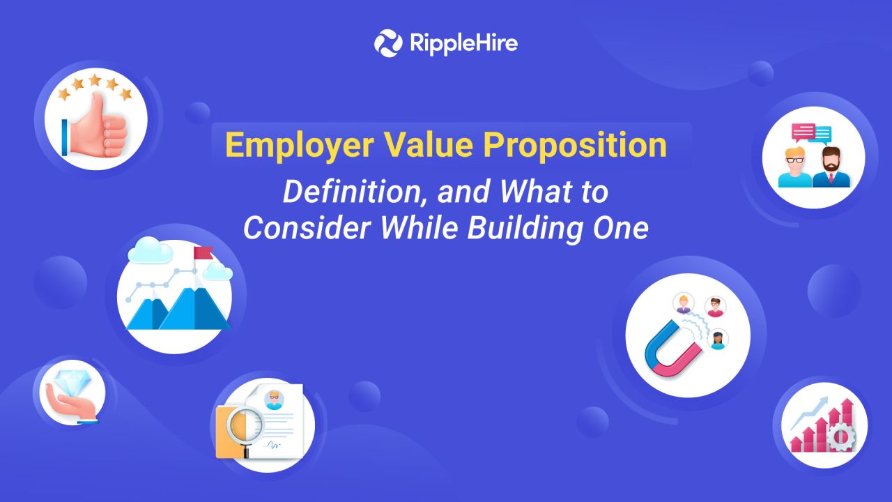 Employer Value Proposition - Definition, and What to Consider While Building One