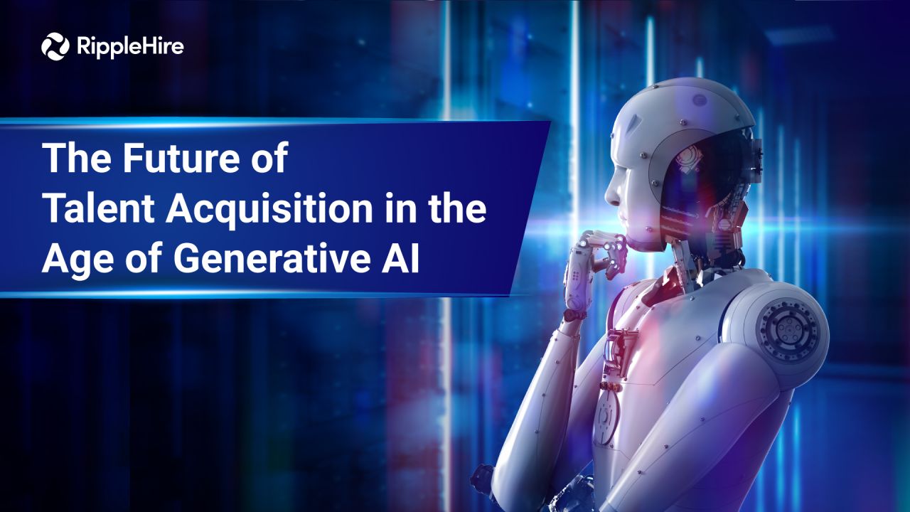 The Future of Talent Acquisition in the Age of Generative AI