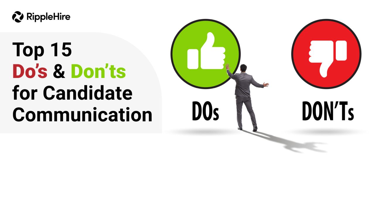 Top 15 Do’s and Don’ts for Candidate Communication