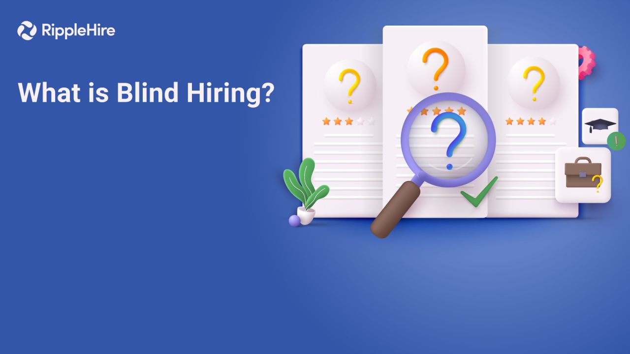 What is Blind Hiring? [With Tips to Build a Blind Hiring Program]