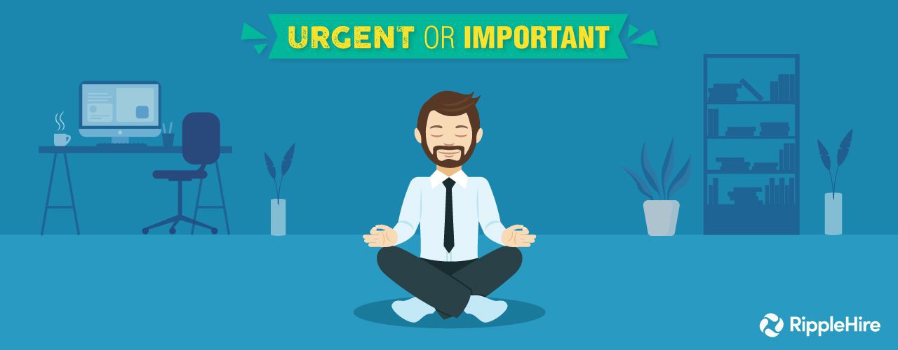 Is it Urgent or Important?